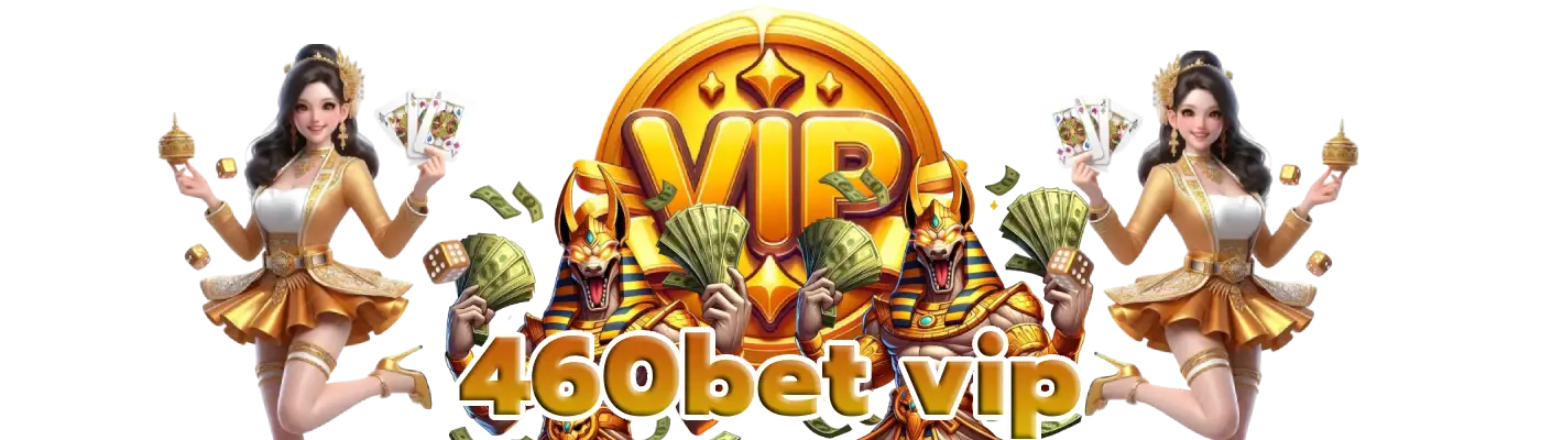 460bet vip