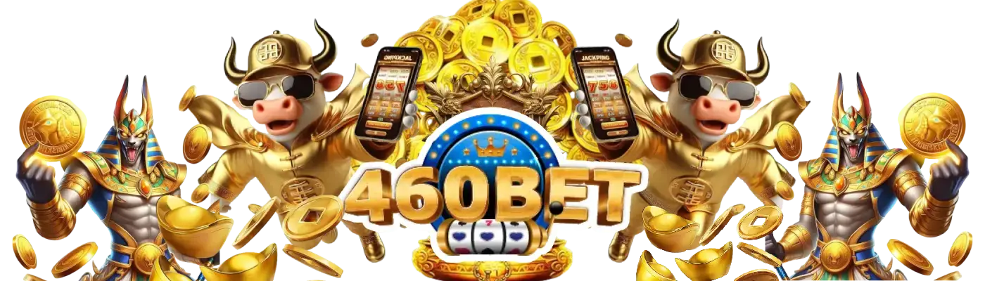 460bet ทางเข้า